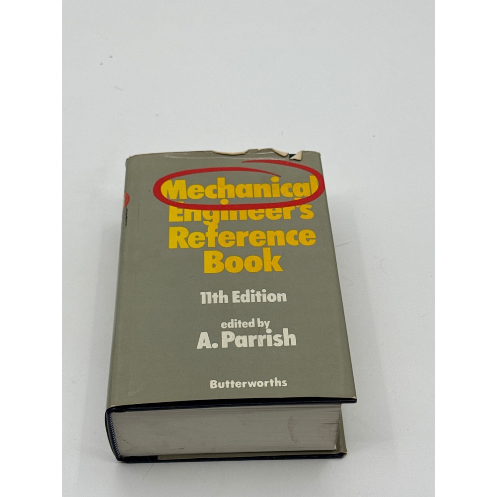 Mechanical Engineer's Reference Book 11th Edition A Parrish Butterworths 1980